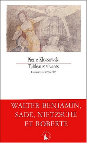 Tableaux vivants : essais critiques 1936-1983
