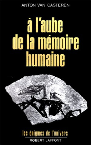 A l'aube de la mémoire humaine