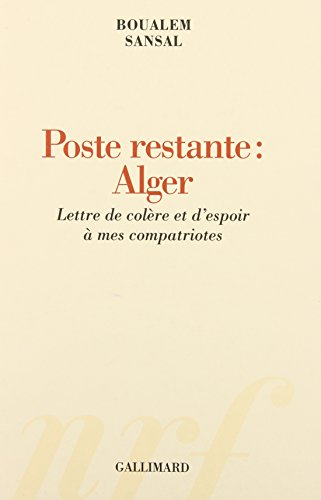 Poste restante : Alger : lettre de colère et d'espoir à mes compatriotes