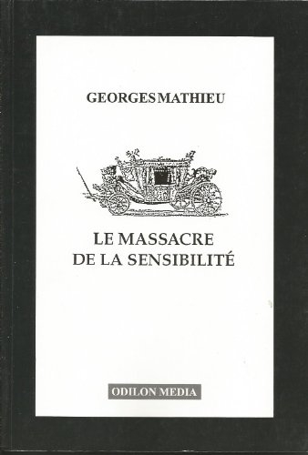 Le massacre de la sensibilité