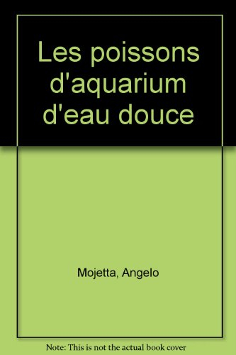 Les poissons d'aquarium d'eau douce