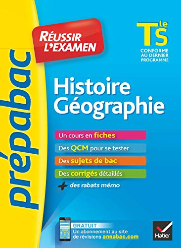Histoire géographie, terminale S : réussir l'examen : conforme au dernier programme