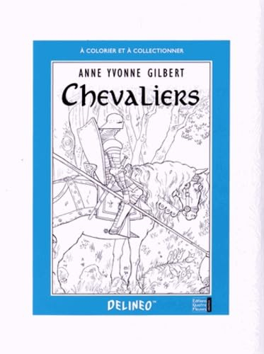Chevaliers : à colorier et à collectionner