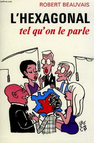 l'hexagonal, tel qu'on le parle.