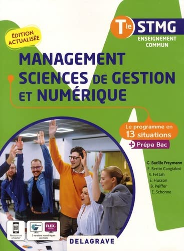 Management, sciences de gestion et numérique terminale STMG : le programme en 13 situations + prépa 