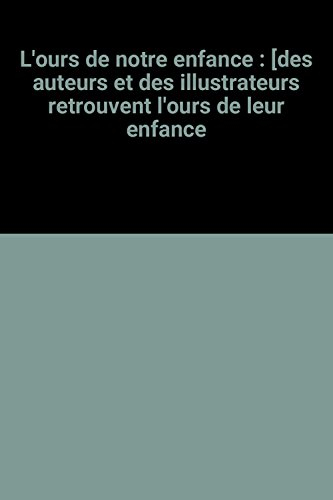 L'ours de notre enfance