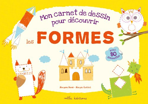 Mon carnet de dessin pour découvrir les formes