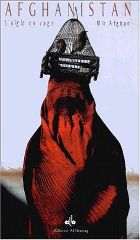 Afghanistan : l'aigle en cage