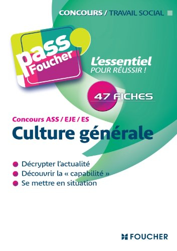 Culture générale, concours ASS, EJE, ES : décrypter l'actualité, découvrir la capabilité, se mettre 