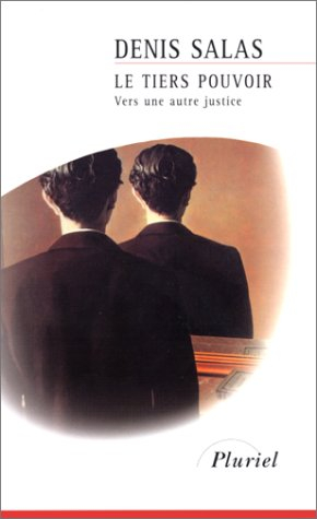 Le tiers pouvoir : vers une autre justice