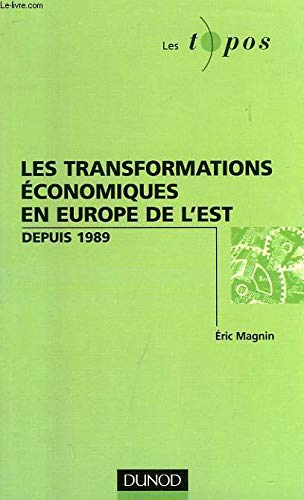 Les transformations économiques en Europe de l'Est depuis 1989