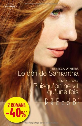 Le défi de Samantha. Puisqu'on ne vit qu'une fois...