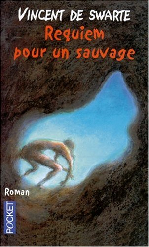 Requiem pour un sauvage