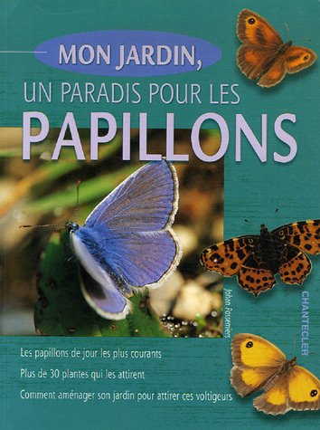 Mon jardin, un paradis pour les papillons : les papillons de jour les plus courants, plus de 30 plan