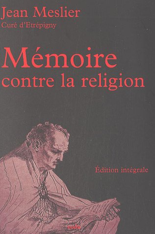 Mémoire contre la religion : édition intégrale