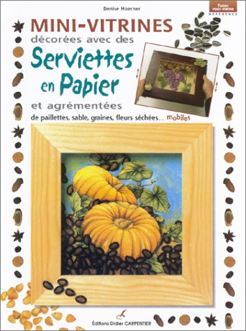Mini-vitrines décorées avec des serviettes en papier et agrémentées de paillettes, sable, fleurs séc