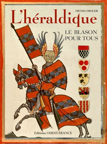 L'héraldique : le blason pour tous