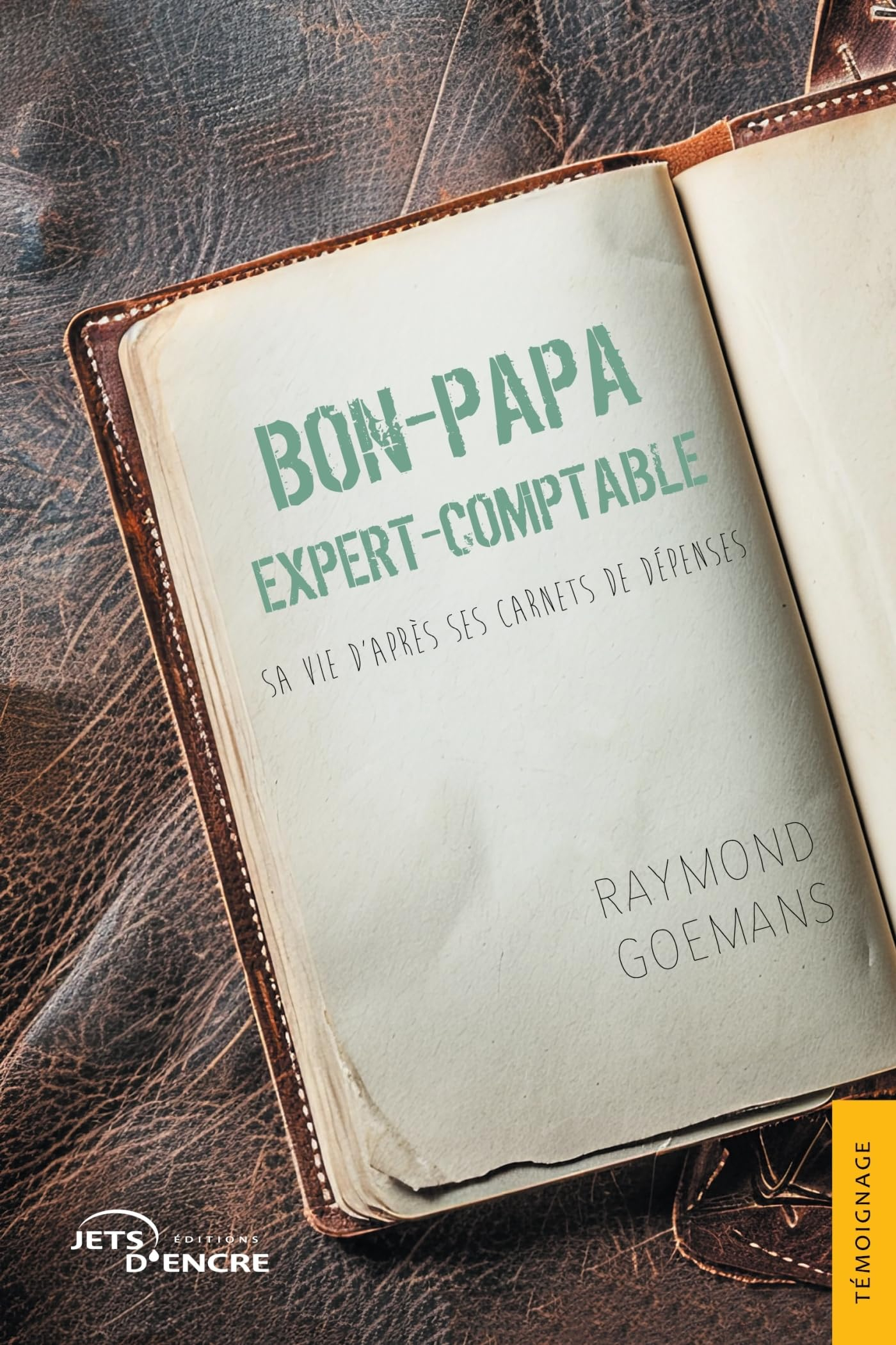Bon-papa expert-comptable : Sa vie d'après ses carnets de dépenses