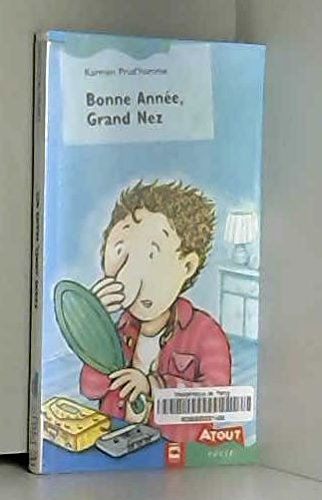 Bonne année, Grand Nez