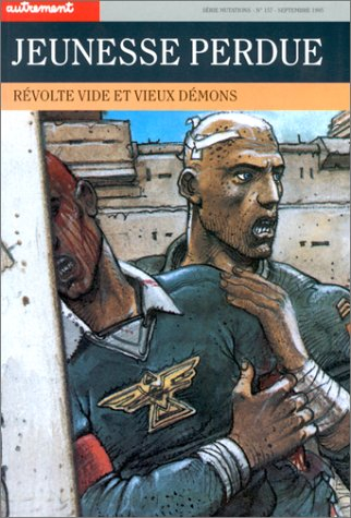 Jeunesse perdue : une violence vide ou le réveil des vieux démons