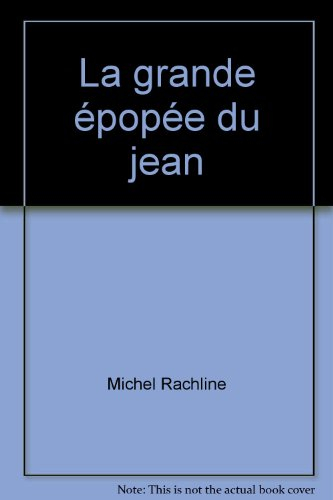 la grande épopée du jean