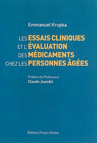 Les essais cliniques et l'évaluation des médicaments chez les personnes âgées