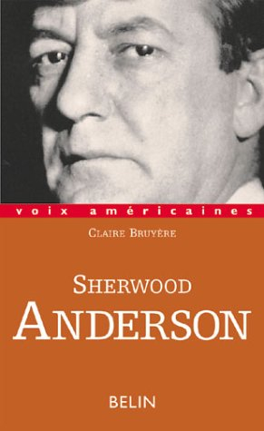 Sherwood Anderson : le grotesque tendre