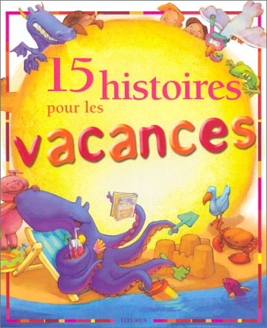 15 histoires pour les vacances