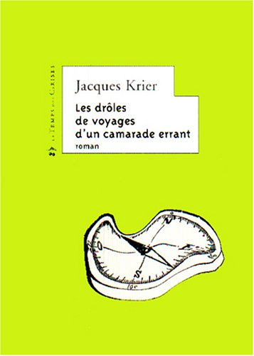 Les drôles de voyages d'un camarade errant