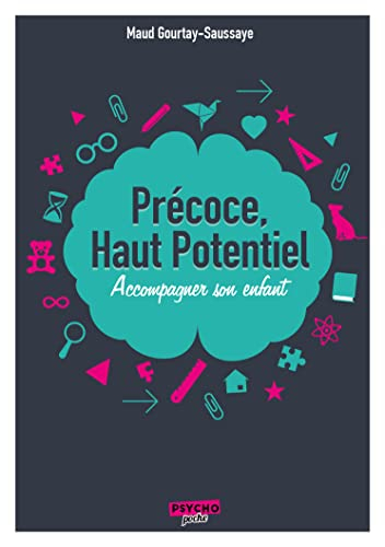 Précoce, haut potentiel : accompagner votre enfant