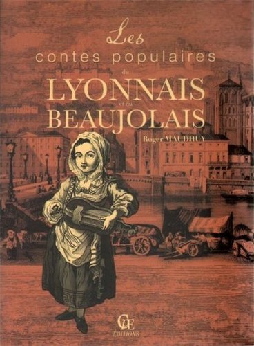 Les contes populaires du Lyonnais et du Beaujolais