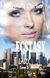 Ecstasy: Tome 5 : Lady