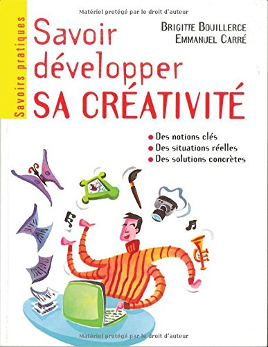 Savoir développer sa créativité