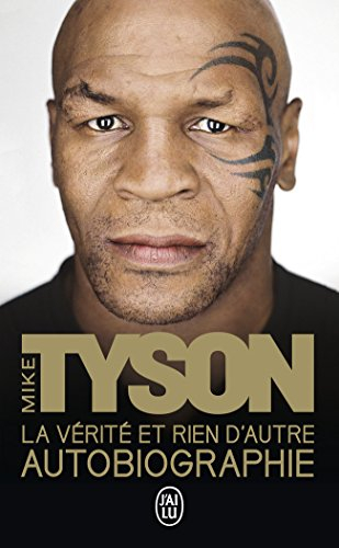 La vérité et rien d'autre : autobiographie