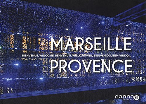 marseille provence bienvenue - ed. eanna