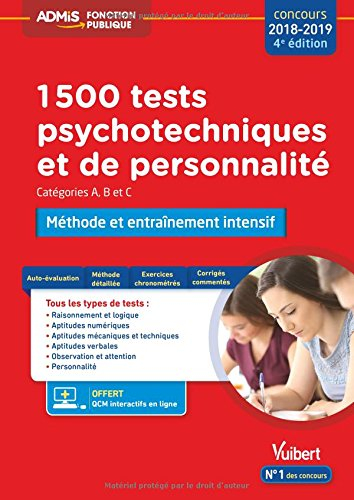 1.500 tests psychotechniques et de personnalité : méthode et entraînement intensif : catégorie A, B 