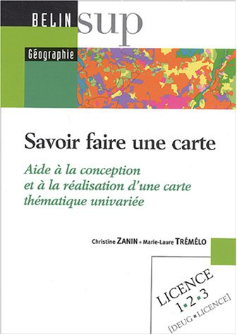 Savoir faire une carte : aide à la conception et à la réalisation d'une carte thématique univariée
