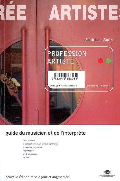 Profession artiste : guide du musicien et de l'interprète