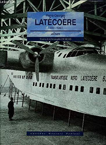 Pierre-Georges Latécoère : 1883-1943