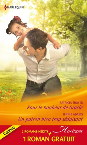 Pour le bonheur de Gracie. Un patron bien trop séduisant. Amoureuse d'un play-boy