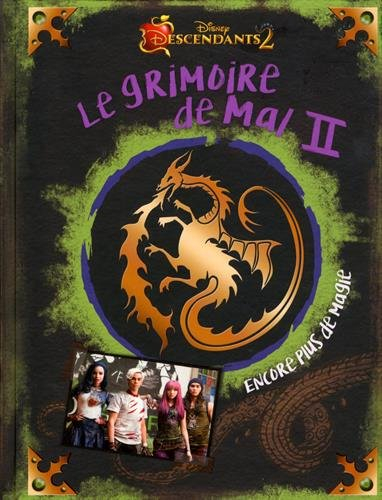 Descendants. Vol. 2. Le grimoire de Mal
