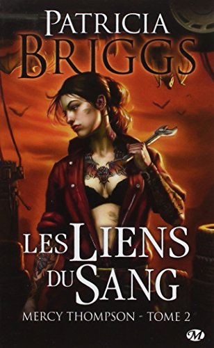 Mercy Thompson. Vol. 2. Les liens du sang