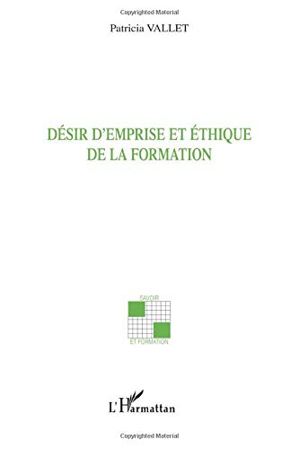 Désir d'emprise et éthique de la formation