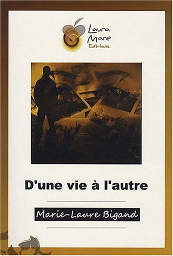 D'une vie à l'autre