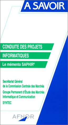 Conduite des projets informatiques : le mémento Saphir