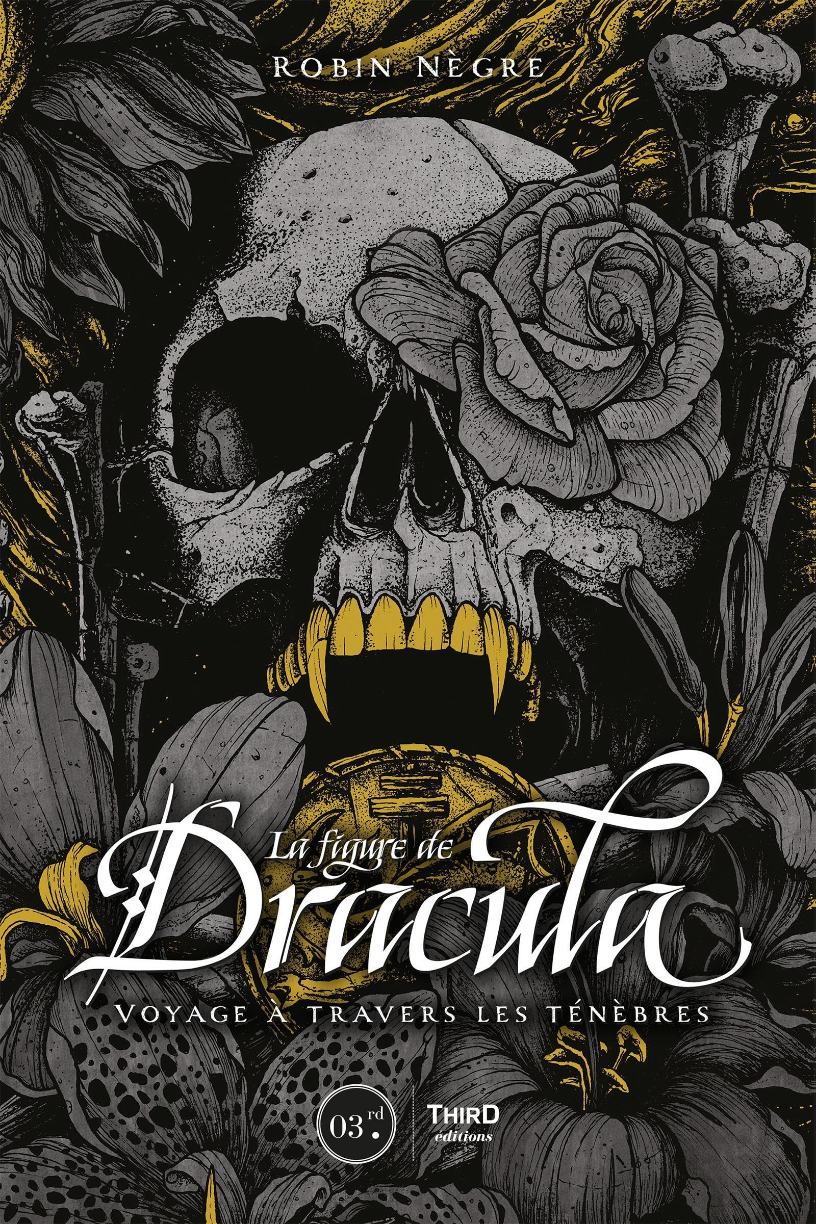 La figure de Dracula : voyage à travers les ténèbres