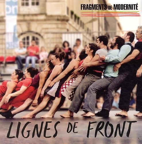 Fragments de modernité, n° 2014. Lignes de front
