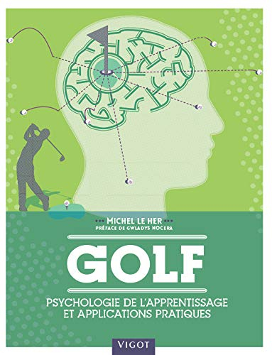 Golf : psychologie de l'apprentissage et applications pratiques