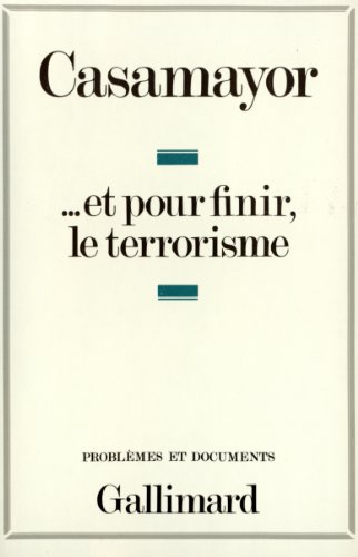 Et pour finir le terrorisme