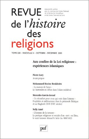 Revue de l'histoire des religions, n° 4 (2003). Aux confins de la Loi religieuse : expériences islam